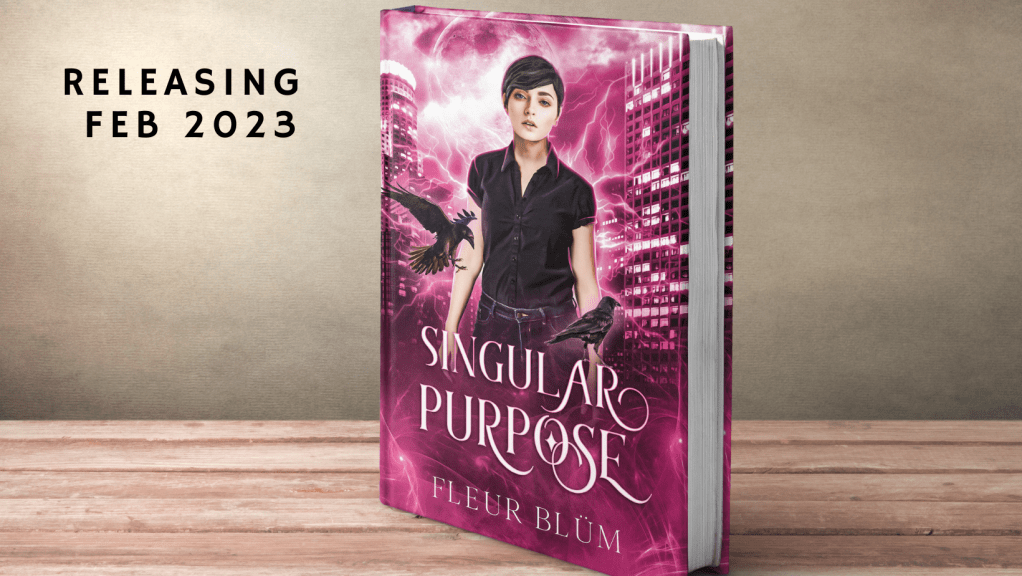 Front cover of a book titled Singular purpose, the cover has a woman with two ravens, and is magenta 
Text reads releasing feb 2023